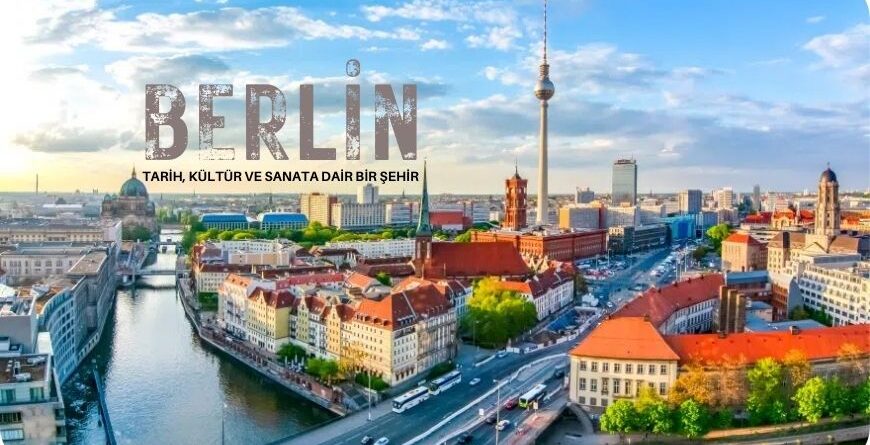 Berlin Gezilecek Yerler