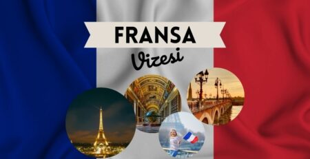 Fransa Vize Rehberi - Gerekli Evraklar ve Başvuru 2023
