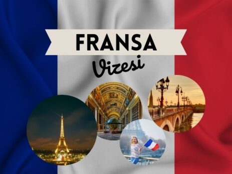 Fransa Vize Rehberi - Gerekli Evraklar ve Başvuru 2023