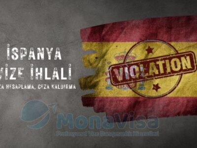 İspanya Vize İhlali ve Ceza Hesaplama