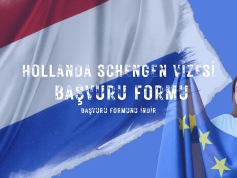 Hollanda Schengen Vizesi Başvuru Formu İndir