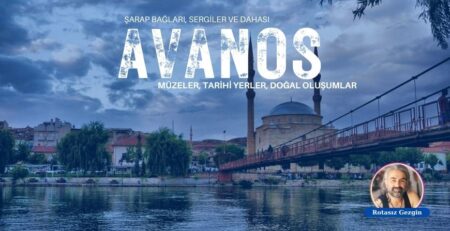 Avanos Gezilecek Yerler - Avanos Gezi Rehberi