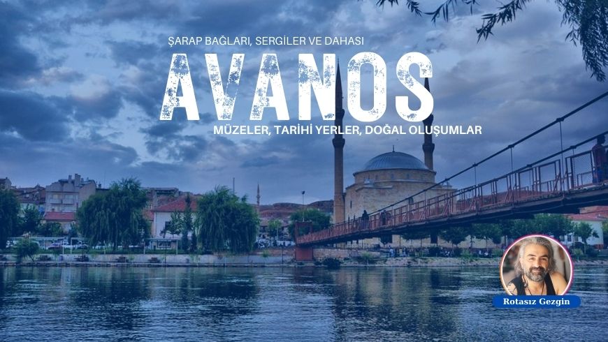 Avanos Gezilecek Yerler - Avanos Gezi Rehberi